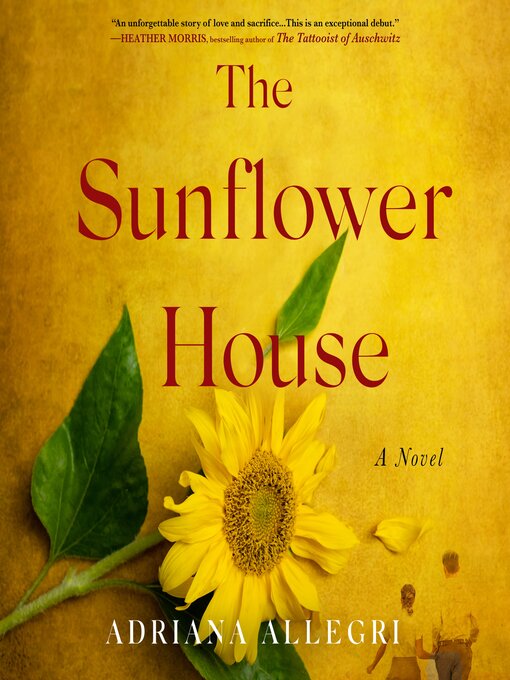 Title details for The Sunflower House by Adriana Allegri - Wait list